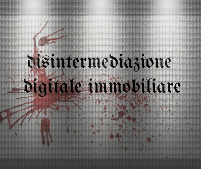 Disintermediazione digitale immobiliare